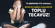 Beykoz'da 12 yaşındaki kıza toplu tecavüz!