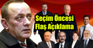 Çakıcı'dan Seçim Öncesi Flaş Açıklama