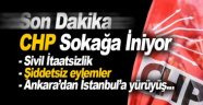 CHP sokağa iniyor! Kılıçdaroğlu elinde pankartla en önde yürüyecek