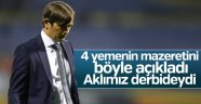 Cocu'nun mazeretlerinden biri de derbi