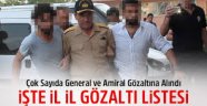 Çok sayıda general ve amiral gözaltında!