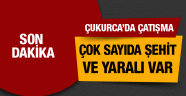 Çukurca'da çatışma çıktı çok sayıda şehit ve yaralılar var