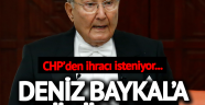 Deniz Baykal'ın ihracı istendi