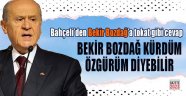 Devlet Bahçeli'den çok sert Andımız çıkışı: Bekir Bozdağ kürdüm özgürüm diyebilir