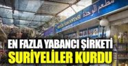 En fazla yabancı şirketi Suriyeliler kurdu