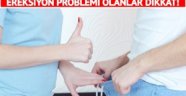 Ereksiyon Problemi Olanlar Dikkat!