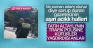 Fatih Altaylı polislere küfür yağdırdı! Onların şefini de hepsini de ...