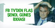 FB TV'de Şenol Güneş iddiası!