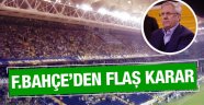 Fenerbahçe yönetiminden flaş karar