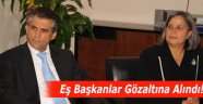 Gültan Kışanak ve Fırat Anlı gözaltına alındı