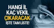 Hangi illerin vekil sayısı arttı