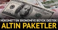 Hükümetten ekonomiye büyük destek! Altın paketler