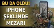 iPhone şeklinde mezar taşı şaşkına çevirdi!