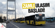 İstanbul'da zamlı ulaşım başladı