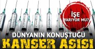 Kanser aşısı bulundu ama dogru mu...