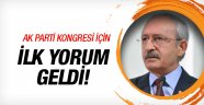 Kılıçdaroğlu'ndan AK Parti için ilk yorum!