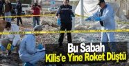 Kilis'e 2 roket mermisi düştü