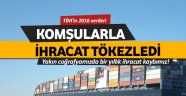 Komşularla ihracat tökezledi