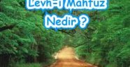 Levh-i Mahfuz nedir?