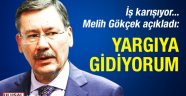 Melih Gökçek: Yargıya gidiyorum