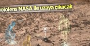 Microsoft'un Hololens'i NASA ile uzaya çıkacak