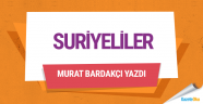 Murat Bardakçı Suriyeliler