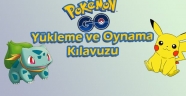 Nedir Bu Pokemon Go Çılgınlığı? Nasıl İndirilir Nasıl Oynanır?