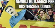 Nevruz kutlaması PKK yürüyüşüne döndü