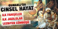 Osmanlı'da Seks hikayeleri