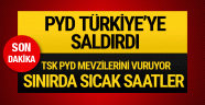 PYD saldırdı! Türk askeri vurmaya başladı