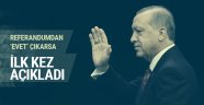 Referandumdan 'evet' çıkarsa Erdoğan ilk bunu yapacak