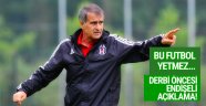 Şenol Güneş'ten derbi açıklaması