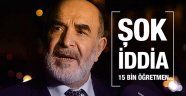 Star yazarından çarpıcı iddia 15 bin öğretmen yanlışlıkla...