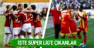 Süper Lig'e çıkan 2 takım belli oldu