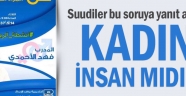 Suudiler bu soruya yanıt arıyor: Kadın insan mıdır