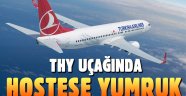 THY uçağında hostese yumruk