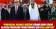 Times: Erdoğan, Kaşıkçı krizini Sünnilerin lideri olduğu iddiasını pekiştirmek için kullanıyor