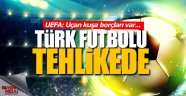Türk futbolu borca battı