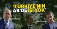 'Türkiye'nin AB'de işi yok'