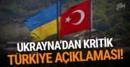 Ukrayna'dan kritik Türkiye açıklaması!