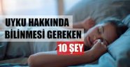 Uyku hakkında bilmeniz gereken 10 şey