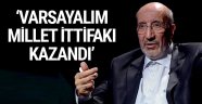 Varsayalım "Millet İttifakı" kazandı! Abdurrahman Dilipak yazdı