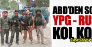 YPG - Rusya kol kola!