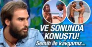 Zafer sonunda konuştu! Semih ile kavgamız...