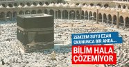 Zemzem suyunun mucizesine bakın bilim hala çözemiyor