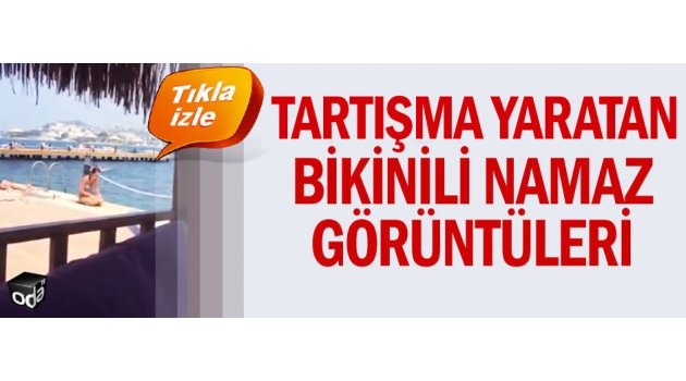 Tartışma yaratan bikinili namaz görüntüleri