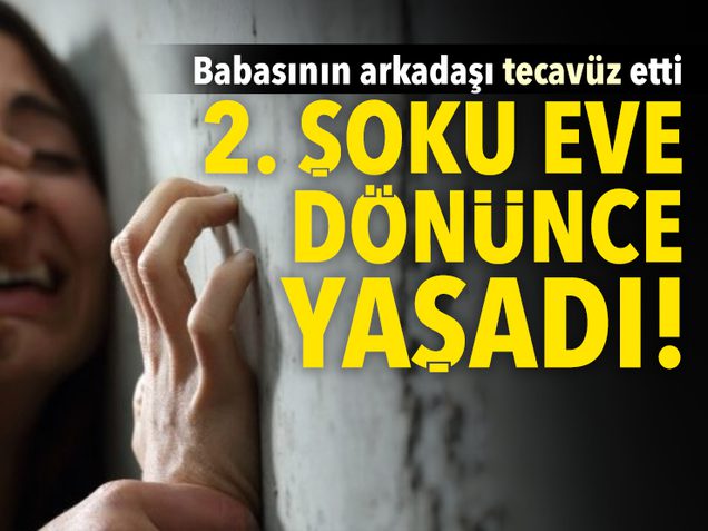 Tecavüze uğradığım gün babamın parası yoktu