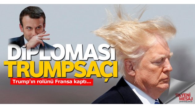 Trump'ın rolü Fransa'da