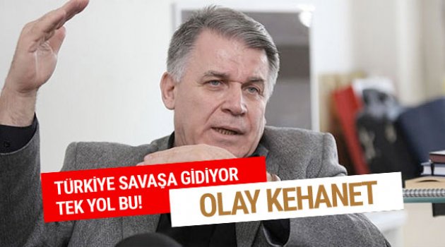 Türkiye savaşa gidiyor!