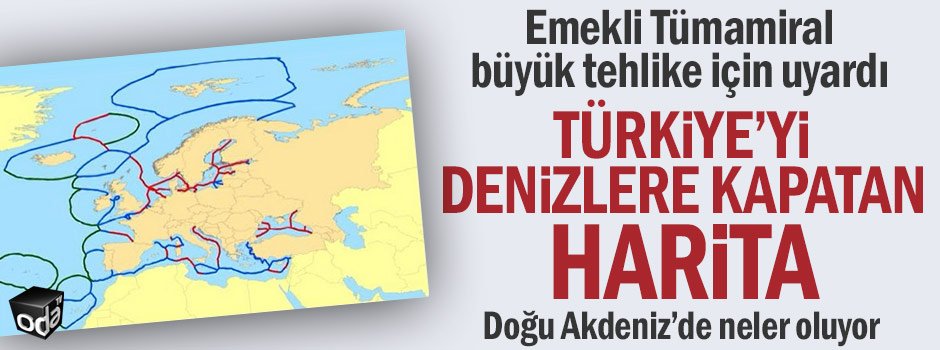 Türkiye'yi denizlere kapatan harita